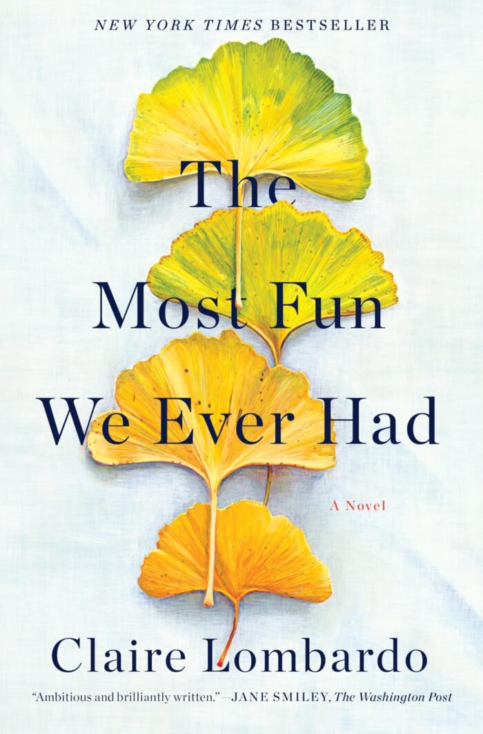 The Most Fun We Ever Had By Claire Lombardo - Image 1