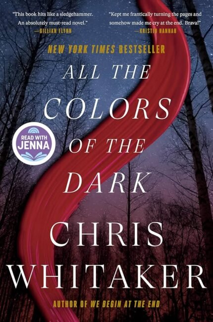 All the Colors of the Dark By Chris Whitaker