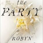 The Party By Robyn Harding