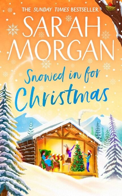 Snowed In for Christmas By Sarah Morgan