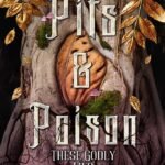 Pits & Poison: These Godly Lies By R. Raeta