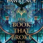 The Book That Broke the World By Mark Lawrence
