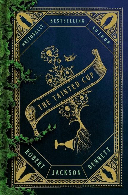 The Tainted Cup By Robert Jackson Bennett