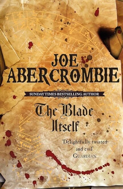 The Blade Itself By Joe Abercrombie
