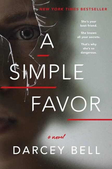 A Simple Favor By Darcey Bell
