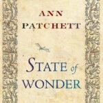 State of Wonder By Ann Patchett