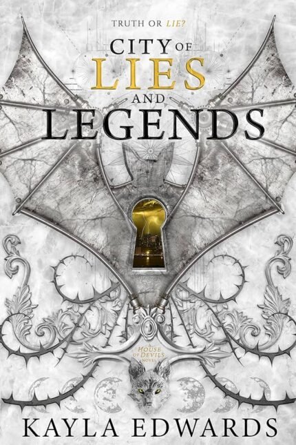 City of Lies and Legends By Kayla Edwards