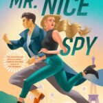 Mr. Nice Spy  By Tiana Smith