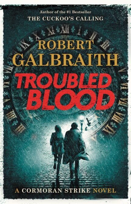 Troubled Blood By Robert Galbraith