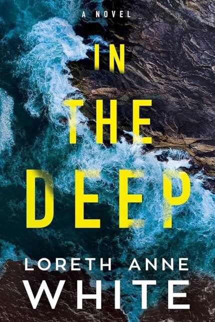 In the Deep By Loreth Anne White