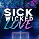 Sick Wicked Love By Rachel Jonas