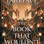 The Book That Wouldn’t Burn By Mark Lawrence