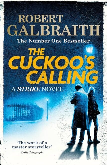 The Cuckoo's Calling By Robert Galbraith