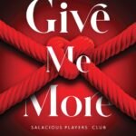 Give Me More  By Sara Cate