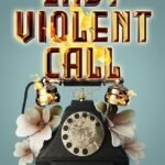 Last Violent Call By Chloe Gong