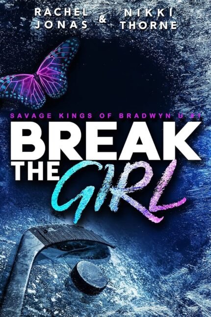 Break the Girl By Rachel Jonas