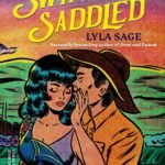 Swift and Saddled  By Lyla Sage
