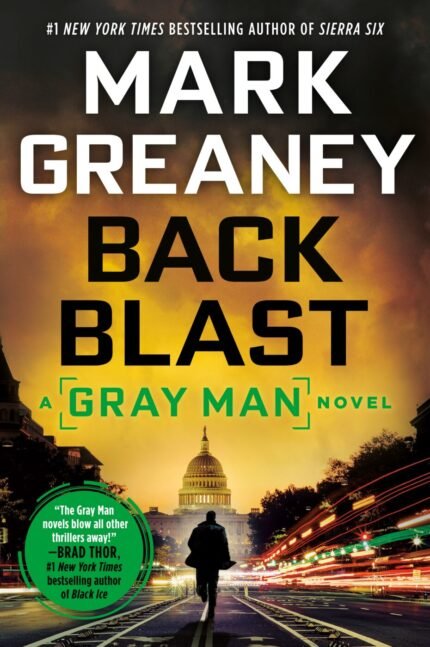 Back Blast By Mark Greaney