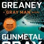 Gunmetal Gray By Mark Greaney