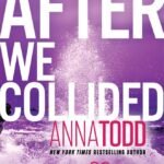 After We Collided By Anna Todd