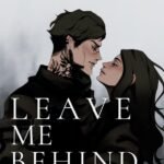 Leave Me Behind By K.M. Moronova
