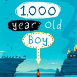 The 1,000 Year Old Boy By Ross Welford