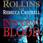 Innocent Blood By James Rollins ,  Rebecca Cantrell