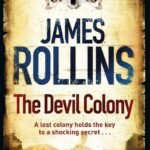 The Devil Colony By  James Rollins