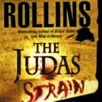 The Judas Strain By James Rollins