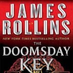 The Doomsday Key  By James Rollins