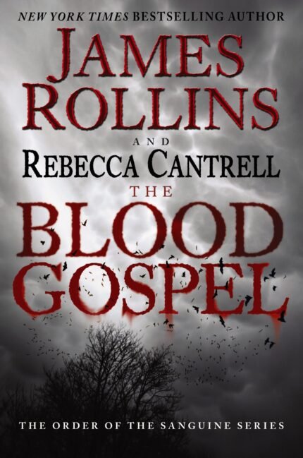 The Blood Gospel By James Rollins , Rebecca Cantrell