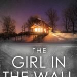 The Girl In The Wall By Alex Sigmore