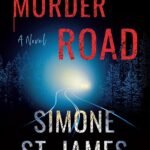 Murder Road By  Simone St. James