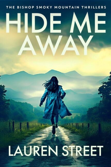 Hide Me Away By Lauren Street