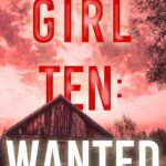 Girl Ten: Wanted  By Molly Black