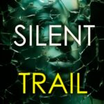Silent Trail By Blake Pierce