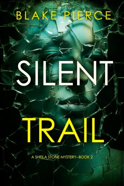 Silent Trail By Blake Pierce