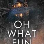 Oh What Fun  By Alex Sigmore