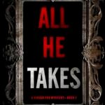 All He Takes By Ella Swift