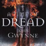 A Time of Dread By John Gwynne
