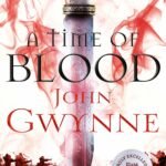 A Time of Blood By John Gwynne