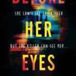 Before Her Eyes  By Jack Jordan