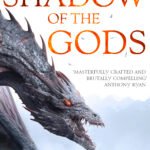 The Shadow of the Gods By John Gwynne