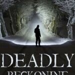 Deadly Reckoning  By Robin Mahle