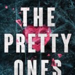 The Pretty Ones  By Robin Mahle