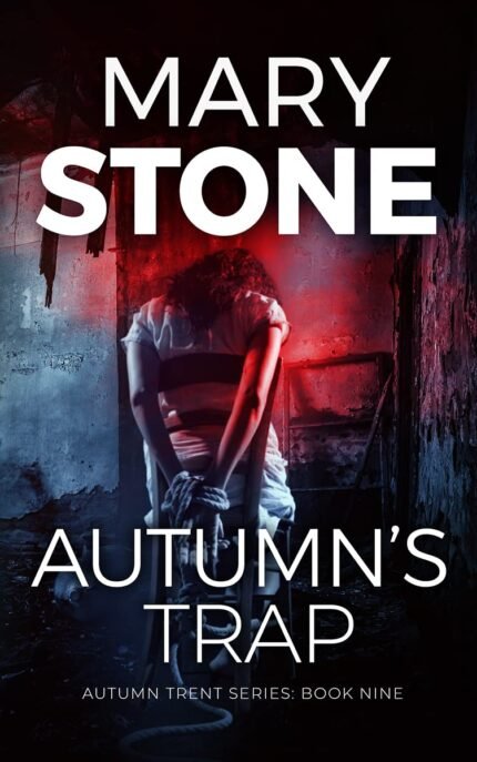 Autumn's Trap By Mary Stone
