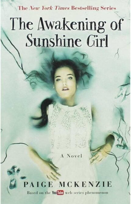 The Awakening of Sunshine Girl By Paige McKenzie