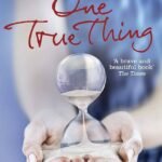 One True Thing By Anna Quindlen