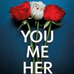 You, Me, Her By Sue Watson