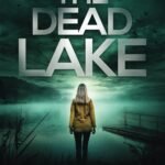 The Dead Lake By Robin Mahle